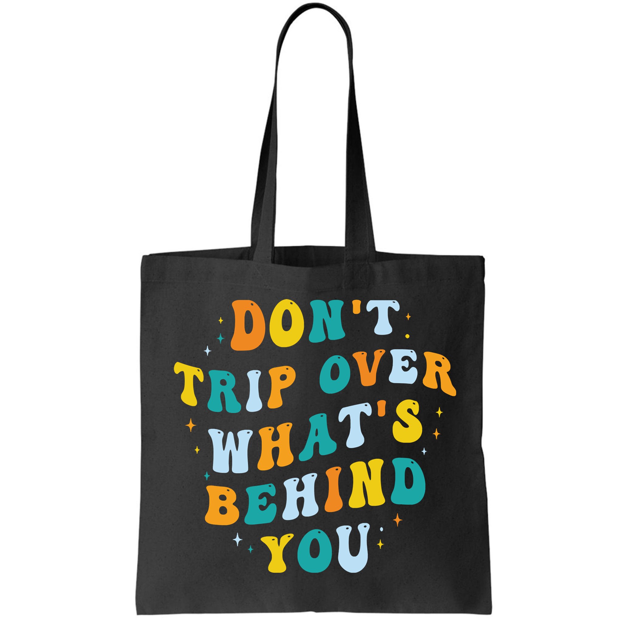 Don't Trip Over What's Behind You Psychedelic Trippy Retro Bag