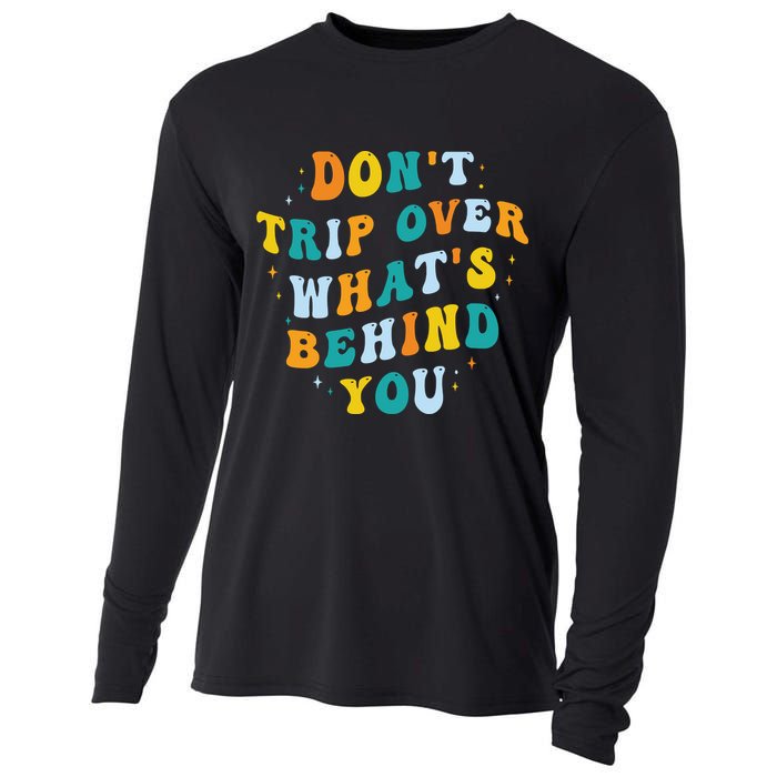Don't Trip Over What's Behind You Psychedelic Trippy Retro Cooling Performance Long Sleeve Crew
