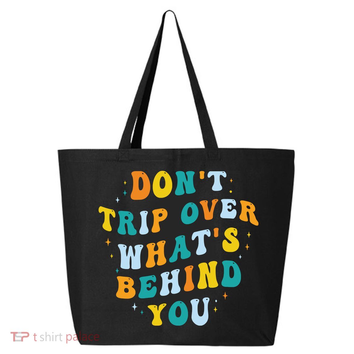 Don't Trip Over What's Behind You Psychedelic Trippy Retro 25L Jumbo Tote