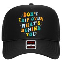 Don't Trip Over What's Behind You Psychedelic Trippy Retro Trucker Hat