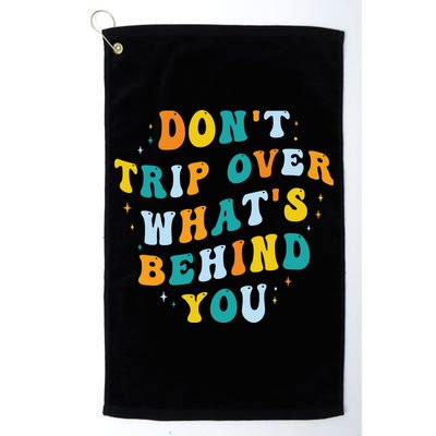 Don't Trip Over What's Behind You Psychedelic Trippy Retro Golf Towel