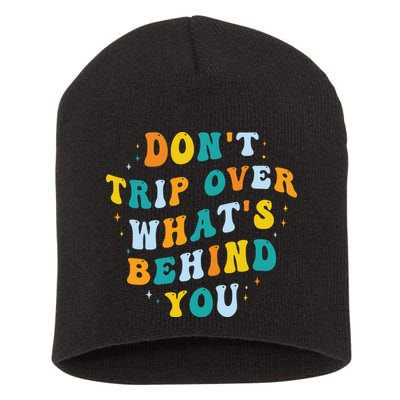 Don't Trip Over What's Behind You Psychedelic Trippy Retro Short Acrylic Beanie
