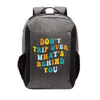 Don't Trip Over What's Behind You Psychedelic Trippy Retro Vector Backpack