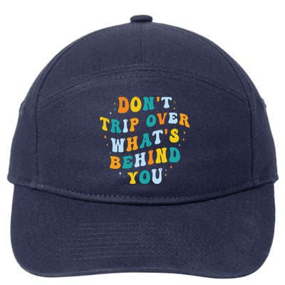 Don't Trip Over What's Behind You Psychedelic Trippy Retro 7-Panel Snapback Hat