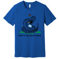 Dont Tread On Beer Funny Patriot America Usa Freedom Lover Gift Premium T-Shirt