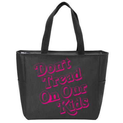 Don't Tread On Our Child Funny Quote Retro Brittany Aldean Zip Tote Bag