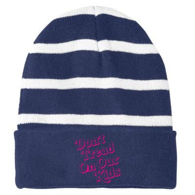 Don't Tread On Our Child Funny Quote Retro Brittany Aldean Striped Beanie with Solid Band