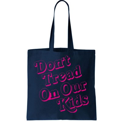 Don't Tread On Our Child Funny Quote Retro Brittany Aldean Tote Bag