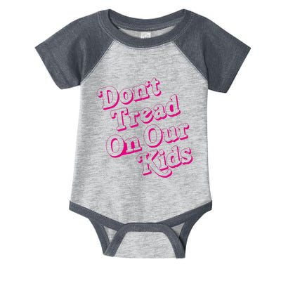 Don't Tread On Our Child Funny Quote Retro Brittany Aldean Infant Baby Jersey Bodysuit