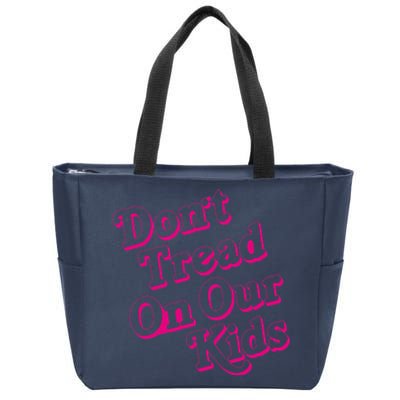 Don't Tread On Our Child Funny Quote Retro Brittany Aldean Zip Tote Bag