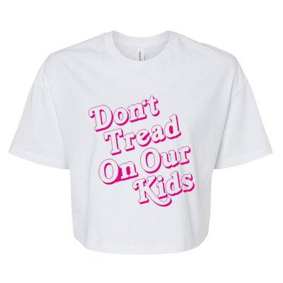 Don't Tread On Our Child Funny Quote Retro Brittany Aldean Bella+Canvas Jersey Crop Tee