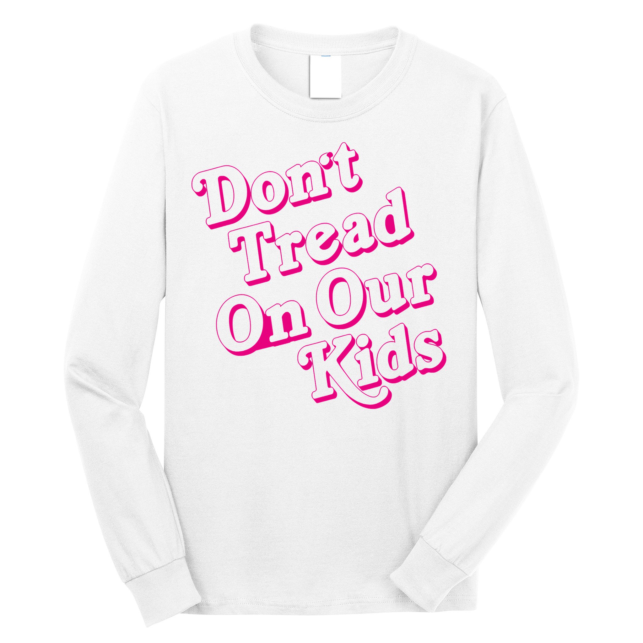 Don't Tread On Our Child Funny Quote Retro Brittany Aldean Long Sleeve Shirt