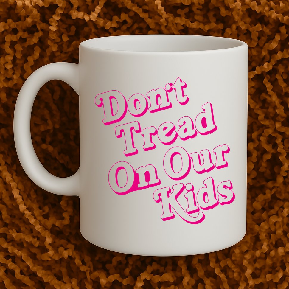 Don't Tread On Our Child Funny Quote Retro Brittany Aldean Mug