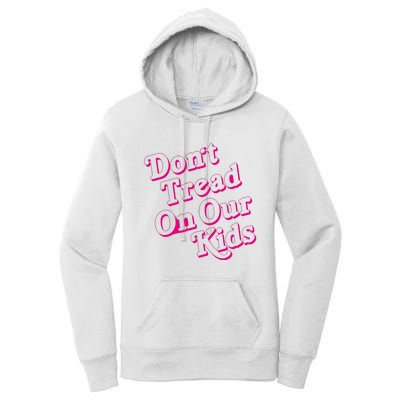 Don't Tread On Our Child Funny Quote Retro Brittany Aldean Women's Pullover Hoodie