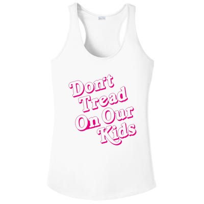 Don't Tread On Our Child Funny Quote Retro Brittany Aldean Ladies PosiCharge Competitor Racerback Tank