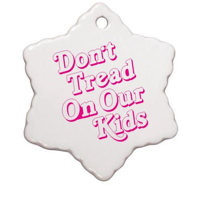 Don't Tread On Our Child Funny Quote Retro Brittany Aldean Ceramic Star Ornament