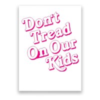 Don't Tread On Our Child Funny Quote Retro Brittany Aldean Poster