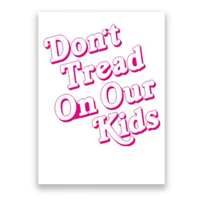 Don't Tread On Our Child Funny Quote Retro Brittany Aldean Poster