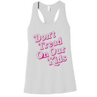 Don't Tread On Our Child Funny Quote Retro Brittany Aldean Women's Racerback Tank