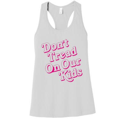 Don't Tread On Our Child Funny Quote Retro Brittany Aldean Women's Racerback Tank