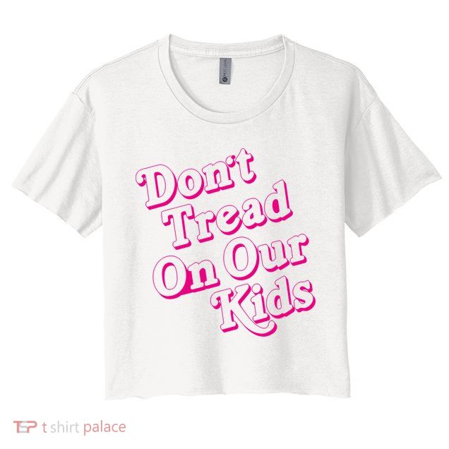 Don't Tread On Our Child Funny Quote Retro Brittany Aldean Crop Top