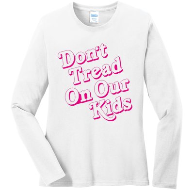 Don't Tread On Our Child Funny Quote Retro Brittany Aldean Ladies Long Sleeve Shirt