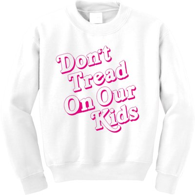 Don't Tread On Our Child Funny Quote Retro Brittany Aldean Kids Sweatshirt