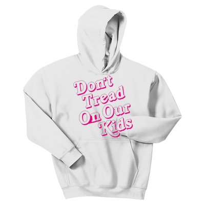 Don't Tread On Our Child Funny Quote Retro Brittany Aldean Kids Hoodie