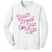 Don't Tread On Our Child Funny Quote Retro Brittany Aldean Kids Long Sleeve Shirt