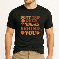 Don't Trip Over What's Behind You Cooling Performance Crew T-Shirt