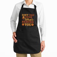 Don't Trip Over What's Behind You Apron
