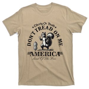 Don’T Tread On Me Squirrel Liberty Justice For Peanut T-Shirt