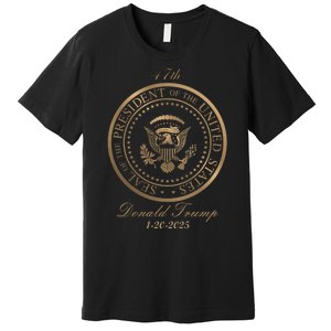 Donald Trump Official Gold Seal 47th President Premium T-Shirt