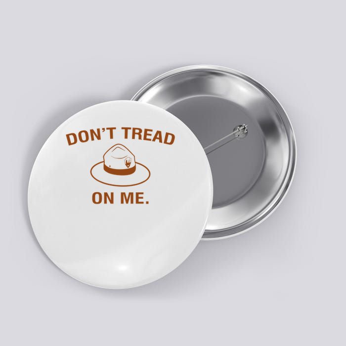 Dont Tread On Me National Parks Ranger Hat Button