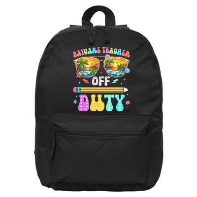 Daycare Teacher Off Duty Last Day Of School Summer Break 16 in Basic Backpack