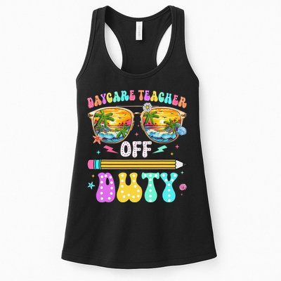 Daycare Teacher Off Duty Last Day Of School Summer Break Womens Tank Top