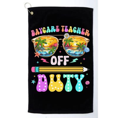 Daycare Teacher Off Duty Last Day Of School Summer Break Golf Towel