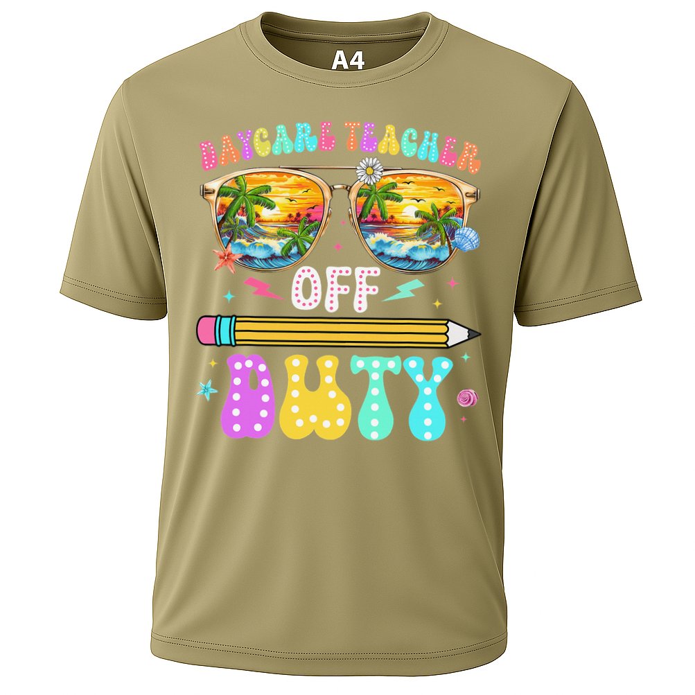 Daycare Teacher Off Duty Last Day Of School Summer Break Cooling Performance Crew T-Shirt