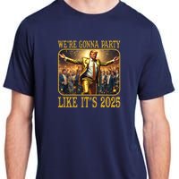 Donald Trump Party Like Its 2025 Adult ChromaSoft Performance T-Shirt