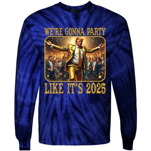 Donald Trump Party Like Its 2025 Tie-Dye Long Sleeve Shirt