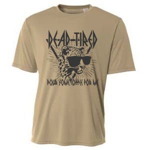 Dead Tired Pour Some Coffee For Me Cooling Performance Crew T-Shirt