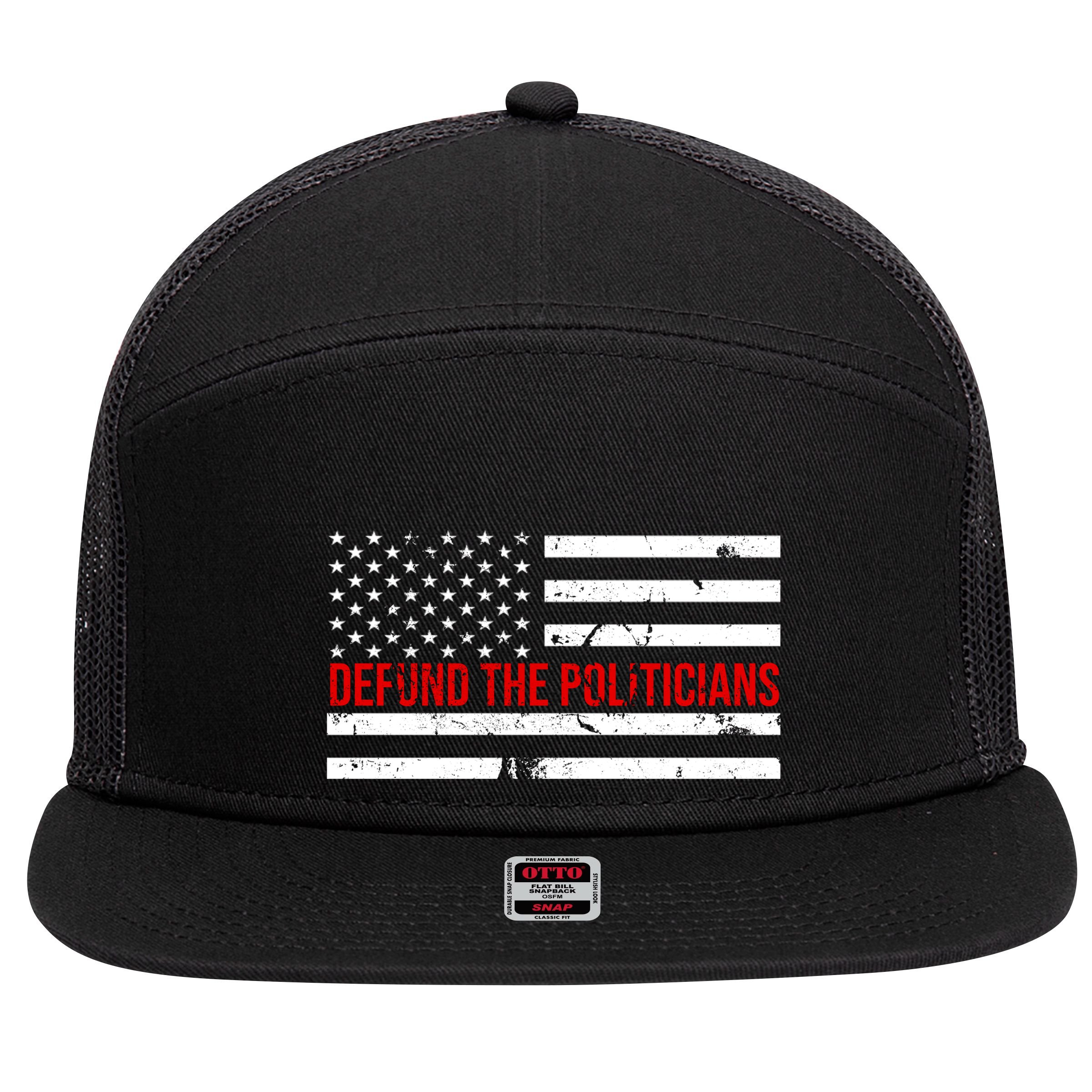 Defund The Politicians American Flag 7 Panel Mesh Trucker Snapback Hat