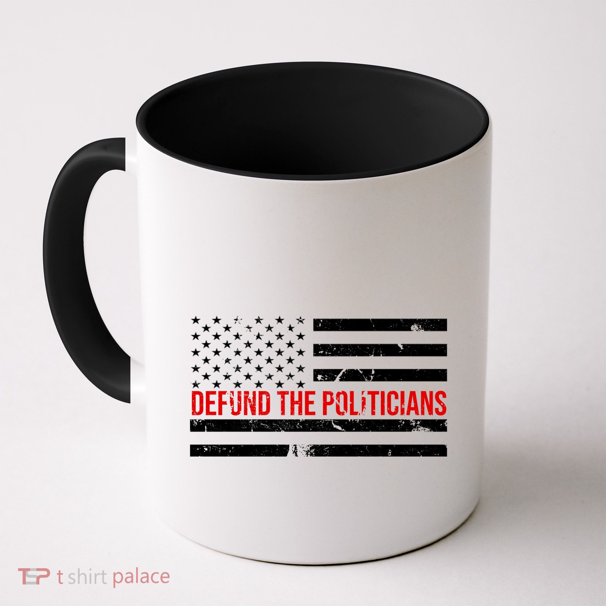 Defund The Politicians American Flag Mug