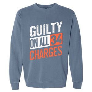 Donald Trump President 45 Guilty On All 34 Counts Garment-Dyed Sweatshirt