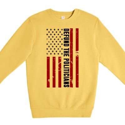 Defund The Politicians US Flag Premium Crewneck Sweatshirt