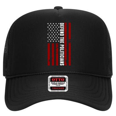 Defund The Politicians US Flag High Crown Mesh Back Trucker Hat