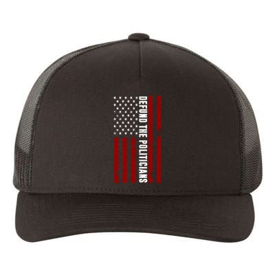 Defund The Politicians US Flag Yupoong Adult 5-Panel Trucker Hat