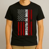 Defund The Politicians US Flag T-Shirt