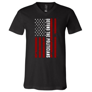 Defund The Politicians US Flag V-Neck T-Shirt