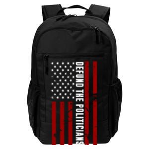 Defund The Politicians US Flag Daily Commute Backpack